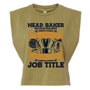 Head Baker Because Miracle Worker Isn't Job Title Bakery Gift Garment-Dyed Women's Muscle Tee