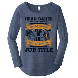 Head Baker Because Miracle Worker Isn't Job Title Bakery Gift Women's Perfect Tri Tunic Long Sleeve Shirt