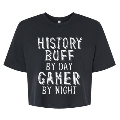 History Buff By Day Gamer By Night Costume For Historians  Bella+Canvas Jersey Crop Tee