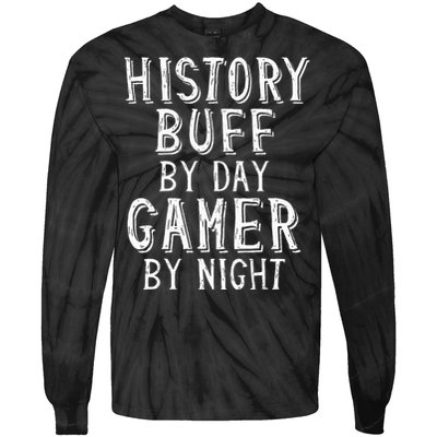 History Buff By Day Gamer By Night Costume For Historians  Tie-Dye Long Sleeve Shirt