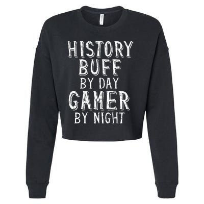 History Buff By Day Gamer By Night Costume For Historians  Cropped Pullover Crew