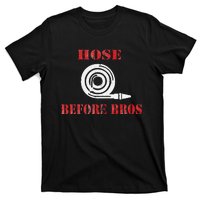 Hose Before Bros Gift For Firefighter Fire Chief T-Shirt