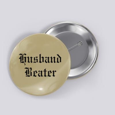 Husband Beaterhusband Beater Husband Beater Husband Button