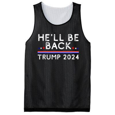 He’ll Be Back Trump 2024 Donald Trump Supporter Gift Mesh Reversible Basketball Jersey Tank