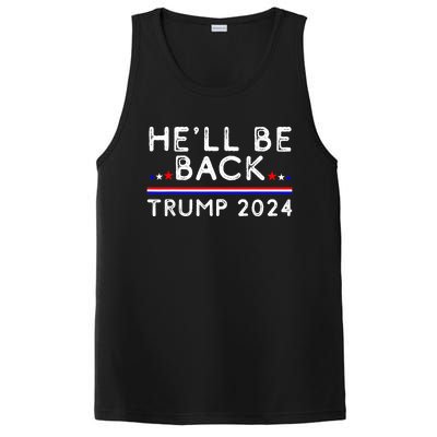 He’ll Be Back Trump 2024 Donald Trump Supporter Gift PosiCharge Competitor Tank