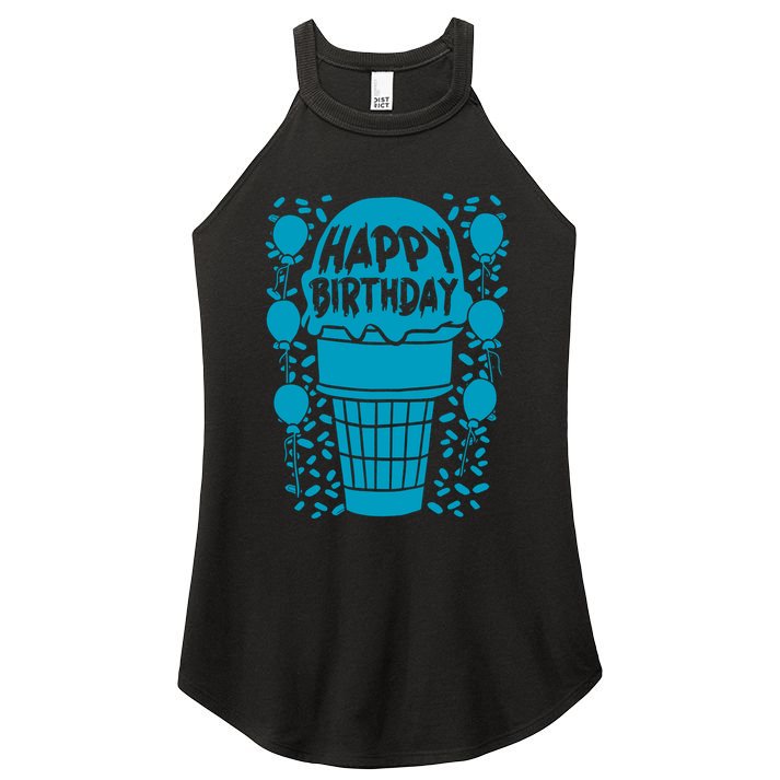 Happy Birthday Birthday Funny Women's Perfect Tri Rocker Tank