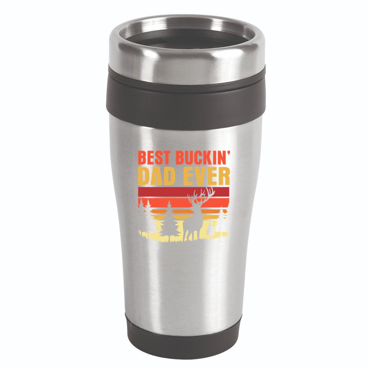 Hunting Best Buckin Dad Ever Deer Fathers Day Meaningful Gift 16oz Travel Tumbler