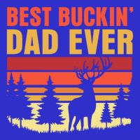 Hunting Best Buckin Dad Ever Deer Fathers Day Meaningful Gift Womens Tank Top