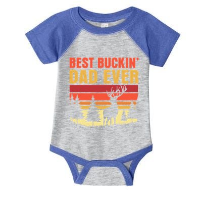 Hunting Best Buckin Dad Ever Deer Fathers Day Meaningful Gift Infant Baby Jersey Bodysuit