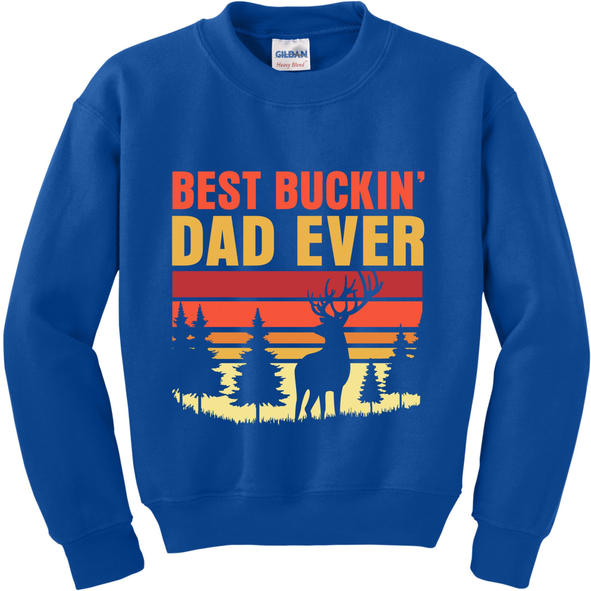 Hunting Best Buckin Dad Ever Deer Fathers Day Meaningful Gift Kids Sweatshirt