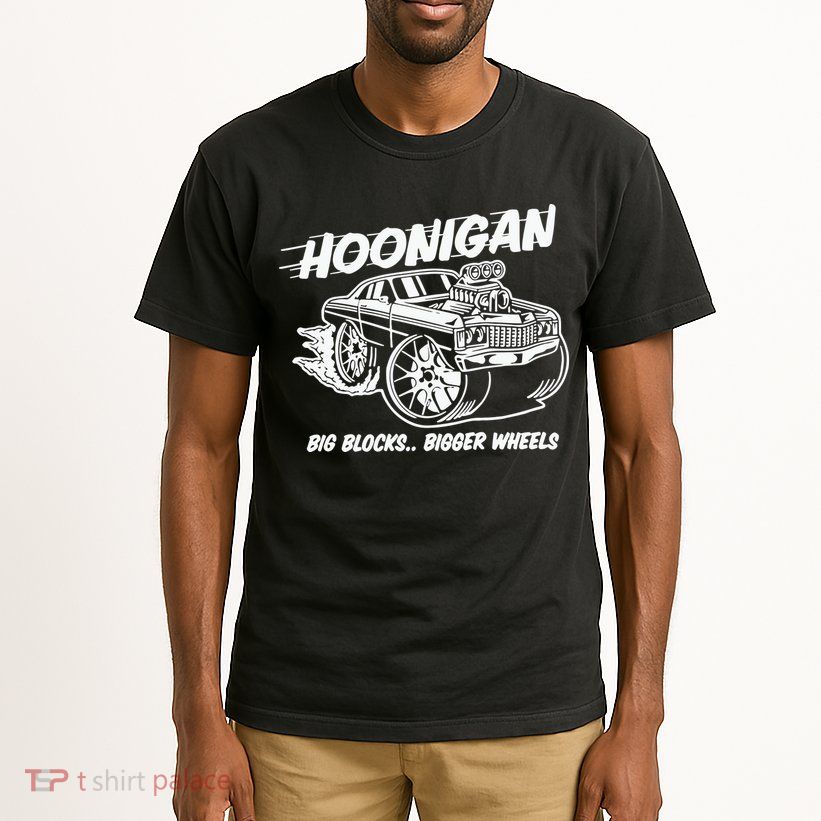 Hoonigan Big Blocks Bigger Wheels Tall T-Shirt