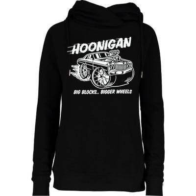 Hoonigan Big Blocks Bigger Wheels Womens Funnel Neck Pullover Hood