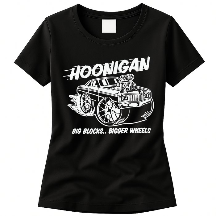 Hoonigan Big Blocks Bigger Wheels Womens T-Shirt