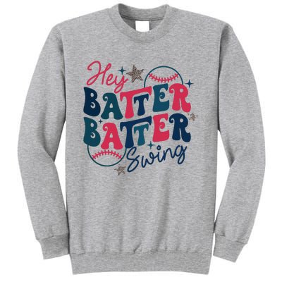 Hey Batter Batter Swing Tall Sweatshirt