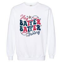 Hey Batter Batter Swing Garment-Dyed Sweatshirt