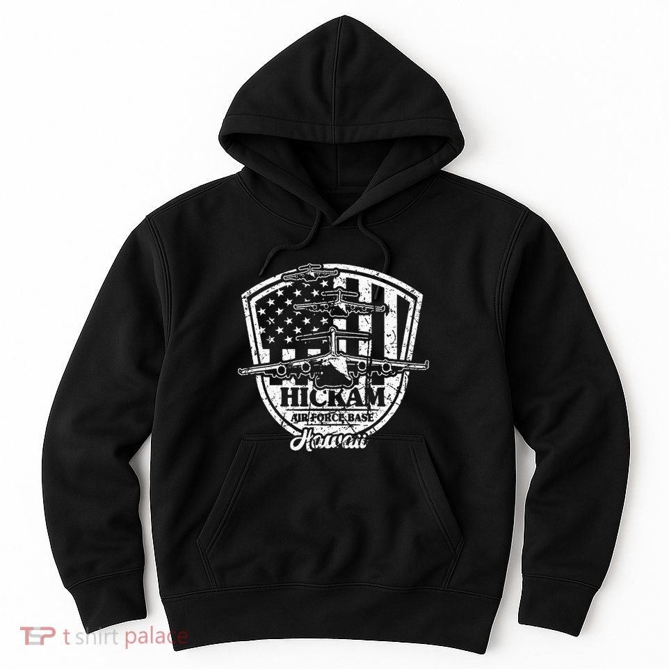 Hickam Base C17 Usaf Pearl Harbor Hawaii Hoodie