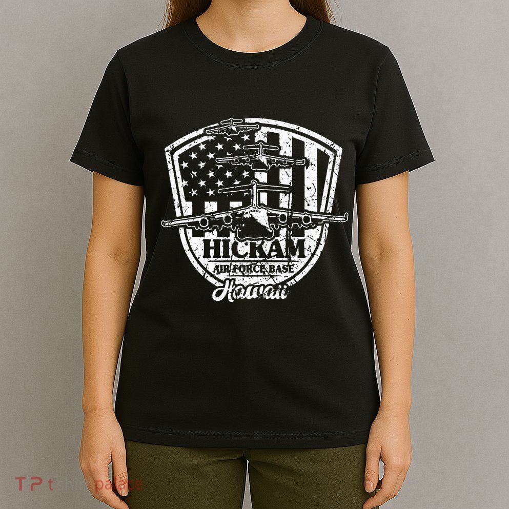 Hickam Base C17 Usaf Pearl Harbor Hawaii T-Shirt