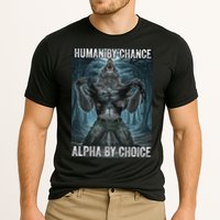 Human By Chance Alpha By Choice Cool Funny Alpha Wolf Meme Cooling Performance Crew T-Shirt