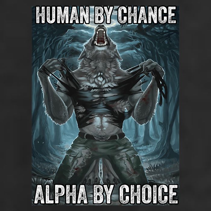 Human By Chance Alpha By Choice Cool Funny Alpha Wolf Meme Adult Drive Performance Visor
