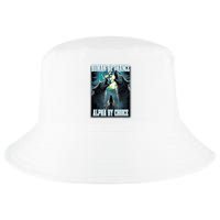 Human By Chance Alpha By Choice Funny Alpha Wolf Meme Cool Comfort Performance Bucket Hat