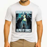 Human By Chance Alpha By Choice Funny Alpha Wolf Meme Cooling Performance Crew T-Shirt