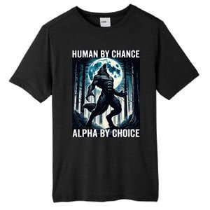 Human By Chance Alpha By Choice Cool Funny Alpha Wolf Meme Tall Fusion ChromaSoft Performance T-Shirt