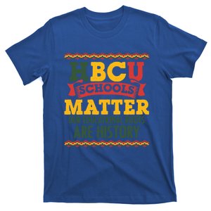 Hbcu Black College School Matters African American Student Gift T-Shirt