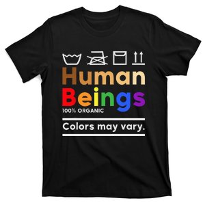 Human Beings Colors May Vary Washing Instructions T-Shirt