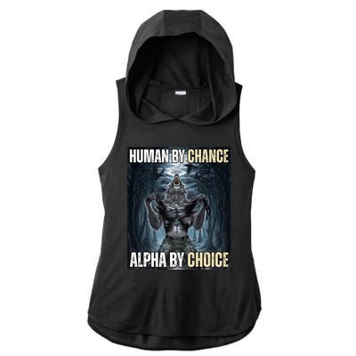 Human By Chance Alpha By Choice Funny Ladies PosiCharge Tri-Blend Wicking Draft Hoodie Tank