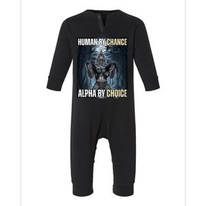 Human By Chance Alpha By Choice Funny Infant Fleece One Piece