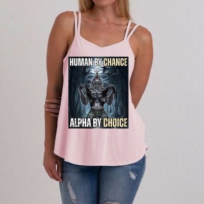 Human By Chance Alpha By Choice Funny Women's Strappy Tank