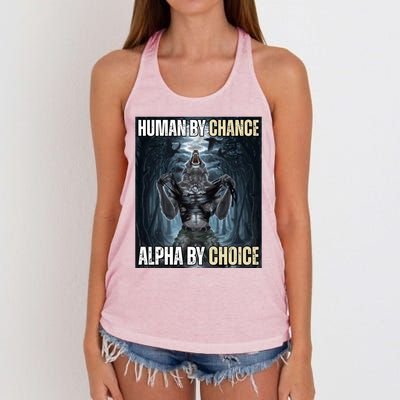 Human By Chance Alpha By Choice Funny Women's Knotted Racerback Tank