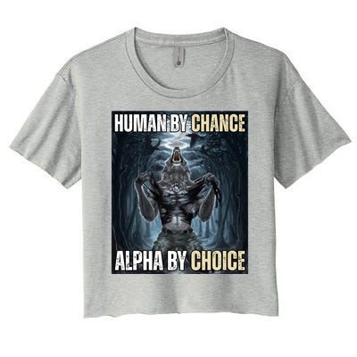 Human By Chance Alpha By Choice Funny Women's Crop Top Tee