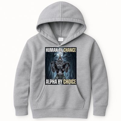Human By Chance Alpha By Choice Funny Kids Hoodie