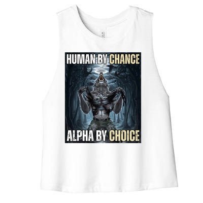 Human By Chance Alpha By Choice Funny Women's Racerback Cropped Tank