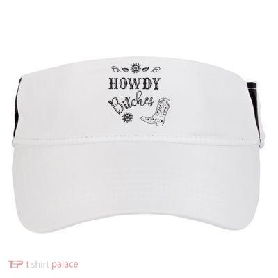 Howdy Bitches Cowboy Howdy Bitches Cowboy Howdy Bitches Adult Drive Performance Visor