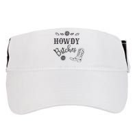 Howdy Bitches Cowboy Howdy Bitches Cowboy Howdy Bitches Adult Drive Performance Visor