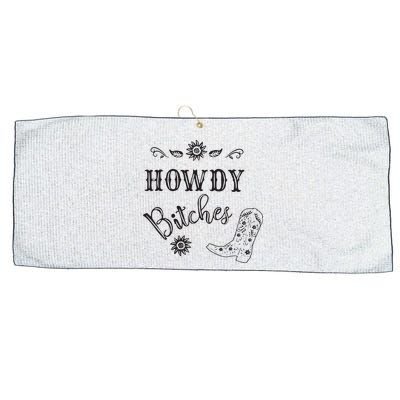 Howdy Bitches Cowboy Howdy Bitches Cowboy Howdy Bitches Large Microfiber Waffle Golf Towel