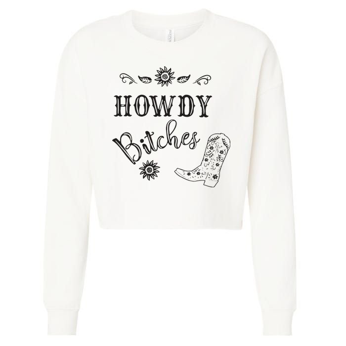 Howdy Bitches Cowboy Howdy Bitches Cowboy Howdy Bitches Cropped Pullover Crew