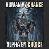Human By Chance Alpha By Choice Cool Funny Alpha Wolf Meme Adult Drive Performance Visor