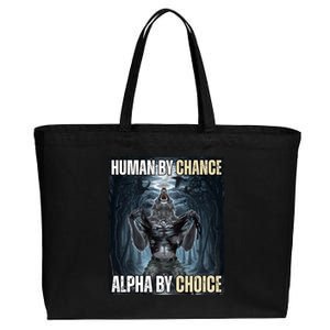 Human By Chance Alpha By Choice Funny Wolf Meme Cotton Canvas Jumbo Tote