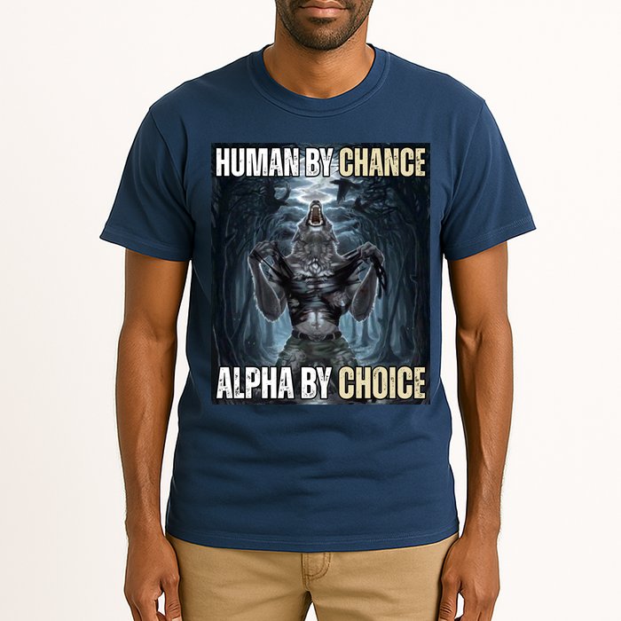 Human By Chance Alpha By Choice Funny Wolf Meme Tall T-Shirt