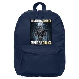 Human By Chance Alpha By Choice Funny Wolf Meme 16 in Basic Backpack