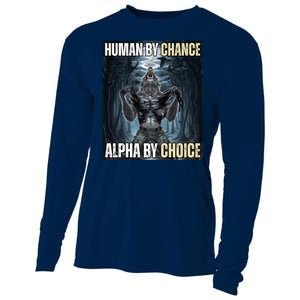 Human By Chance Alpha By Choice Funny Wolf Meme Cooling Performance Long Sleeve Crew