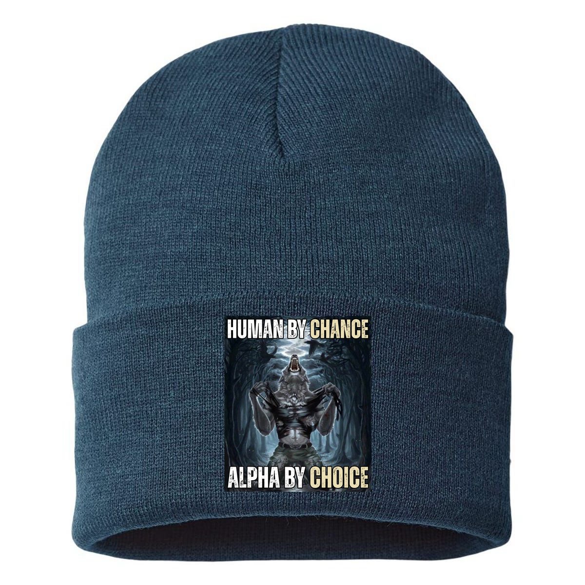 Human By Chance Alpha By Choice Funny Wolf Meme Sustainable Knit Beanie