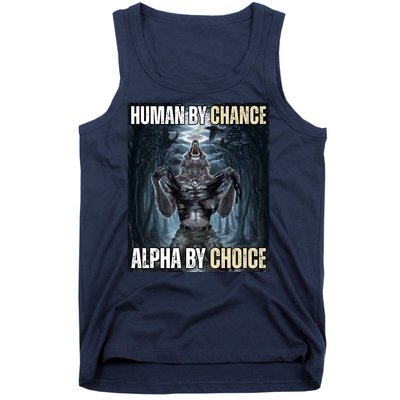 Human By Chance Alpha By Choice Funny Wolf Meme Tank Top