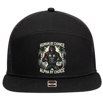 Human By Chance Alpha By Choice Alpha Wolf 7 Panel Mesh Trucker Snapback Hat