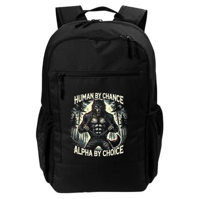 Human By Chance Alpha By Choice Alpha Wolf Daily Commute Backpack