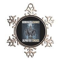 Human By Chance Alpha By Choice Cool Funny Alpha Wolf Meme Metallic Star Ornament