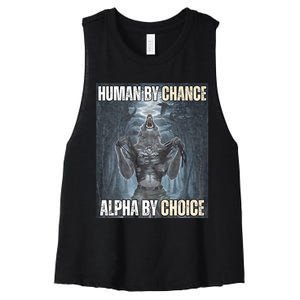 Human By Chance Alpha By Choice Cool Funny Alpha Wolf Meme Women's Racerback Cropped Tank